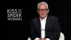 ‘Kiss of the Spider Woman’ Interview: Director Bill Condon